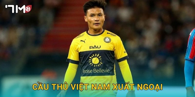 Cầu thủ Việt Nam xuất ngoại và hành trình được 7m ghi nhận